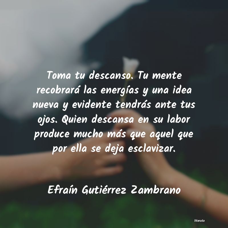 Frases de Efraín Gutiérrez Zambrano