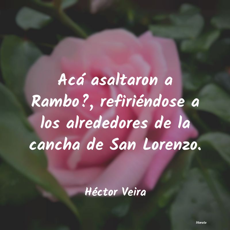 frases de Héctor Veira