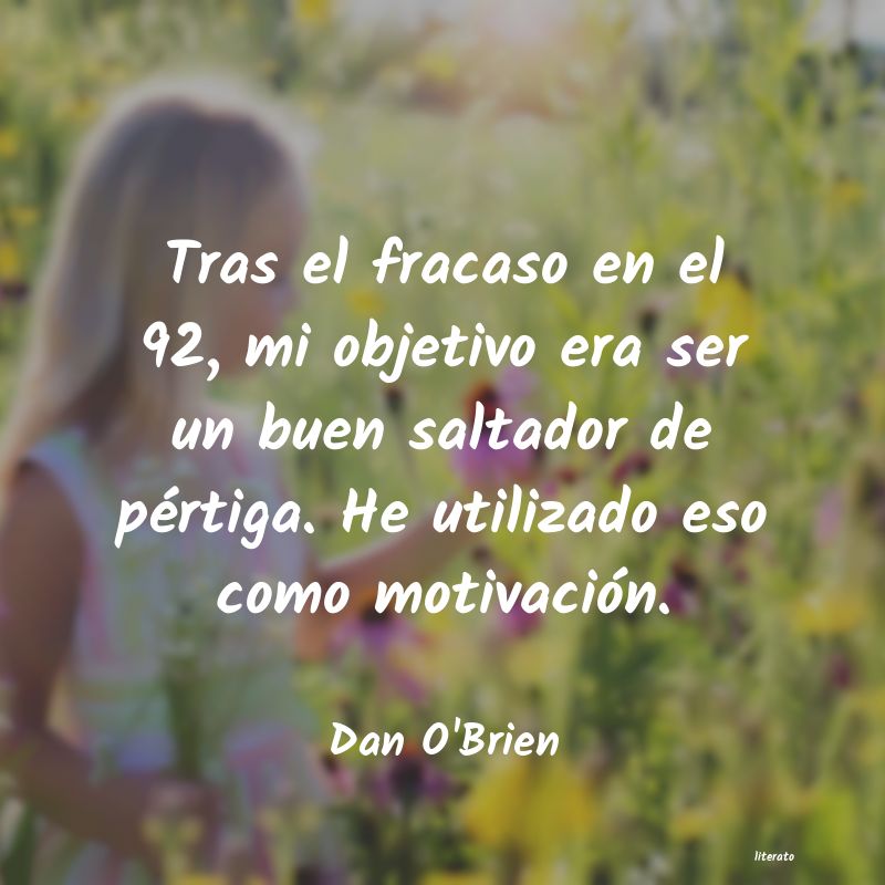 Frases de Dan O'Brien