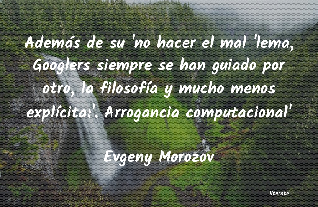 Frases de Evgeny Morozov