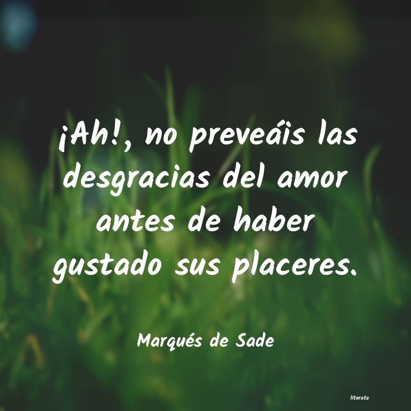 Frases de Marqués de Sade