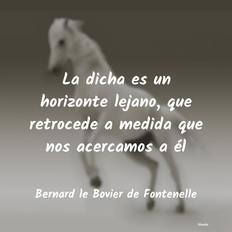 frases de Bernard le Bovier de Fontenelle