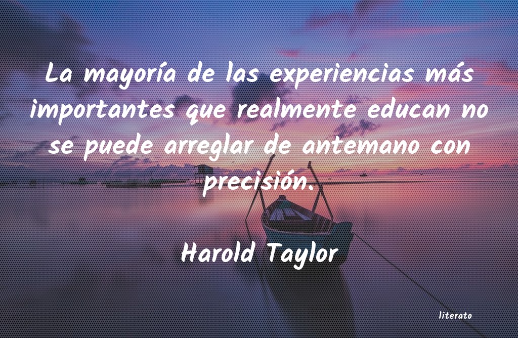 Frases de Harold Taylor