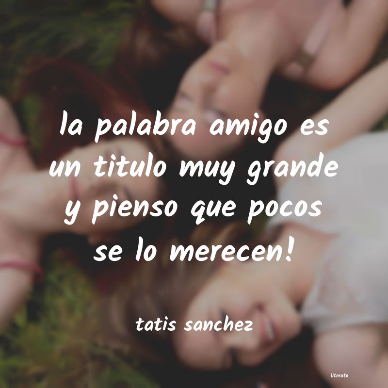 Frases de tatis sanchez