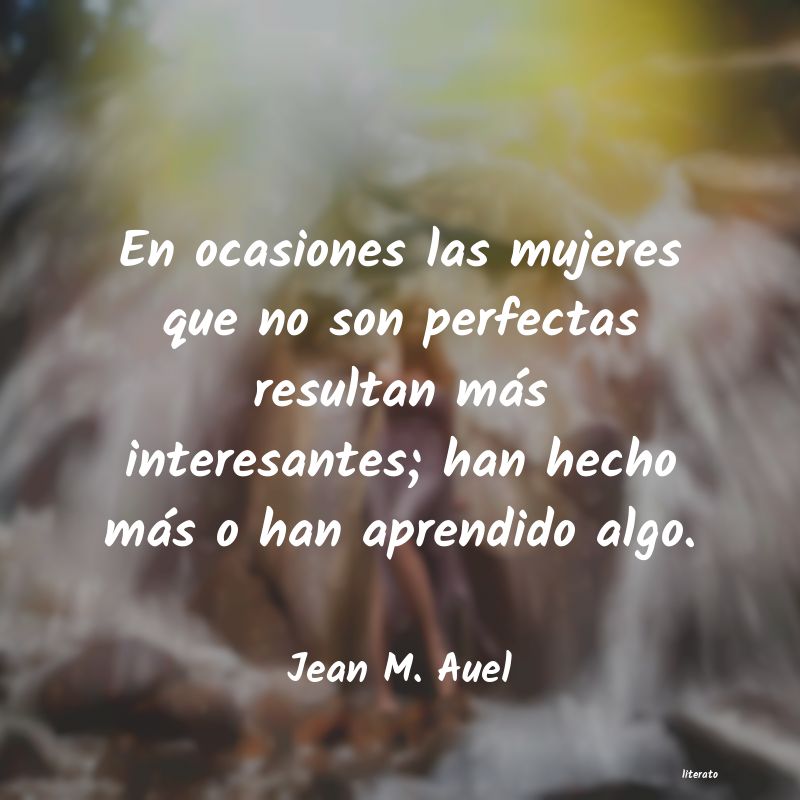 frases de Jean M. Auel