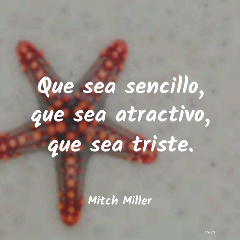 Frases de Mitch Miller