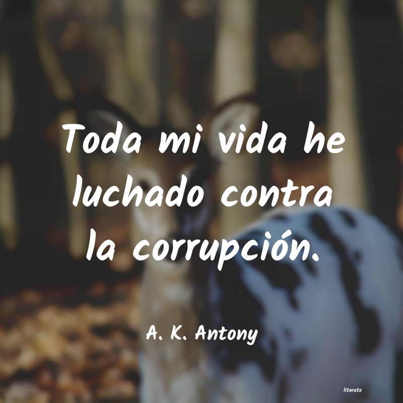 Frases de A. K. Antony