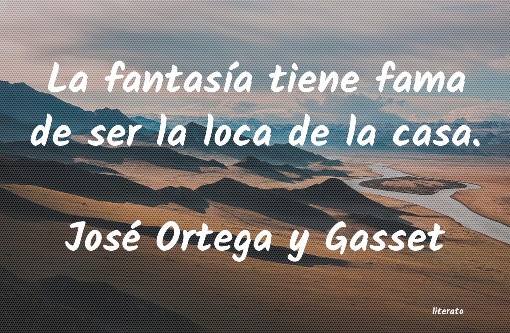 Frases de José Ortega y Gasset