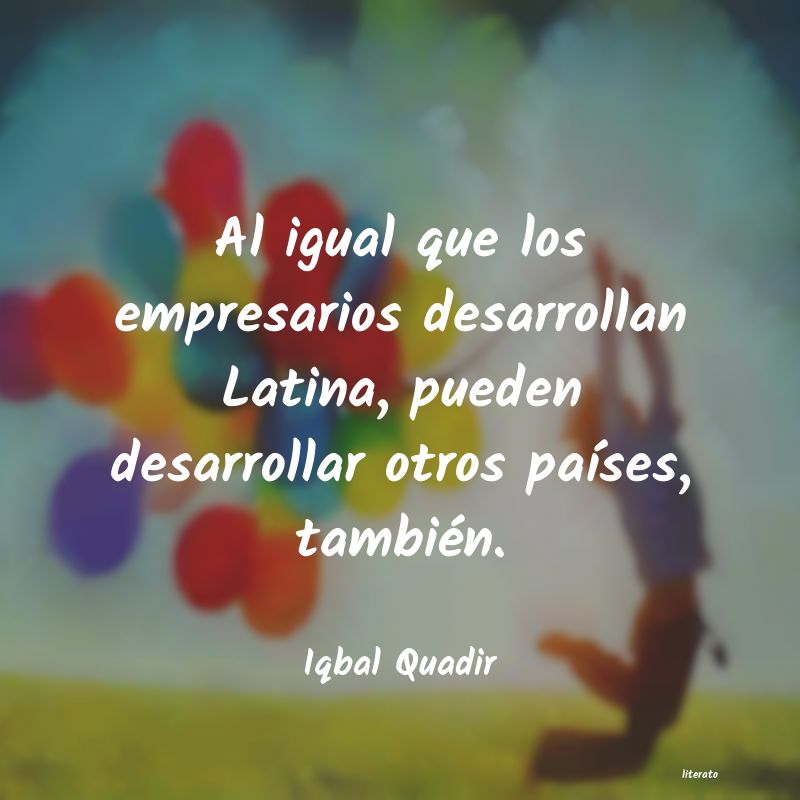 frases de Iqbal Quadir