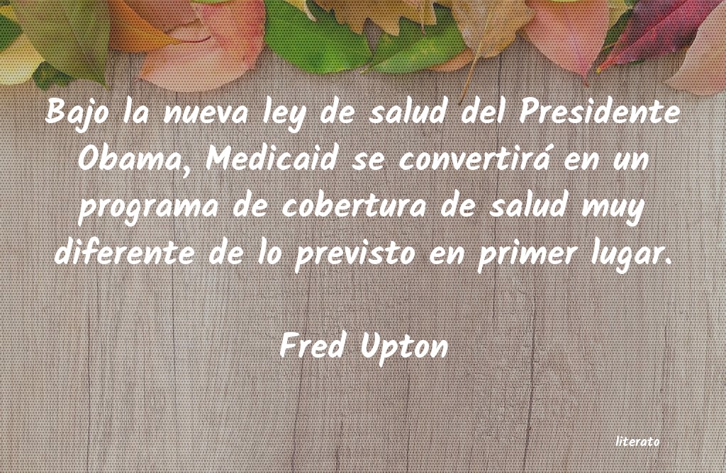 Frases de Fred Upton