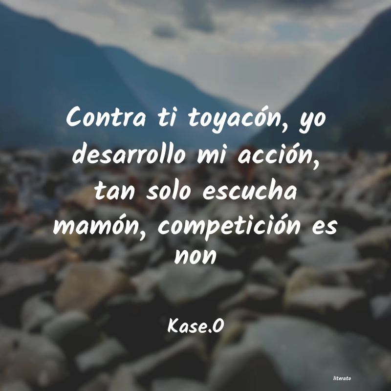 frases de Kase.O