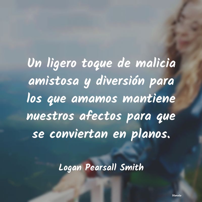 frases de Logan Pearsall Smith