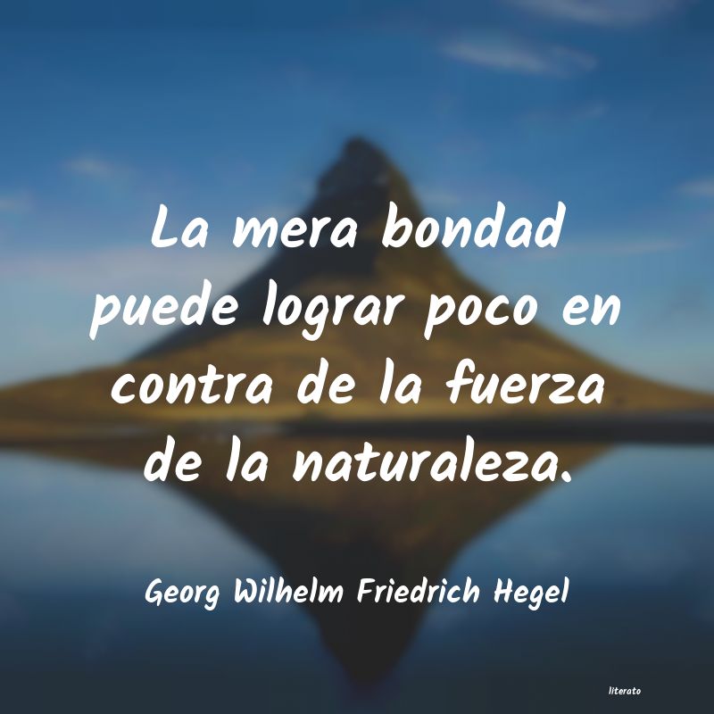 frases de Georg Wilhelm Friedrich Hegel