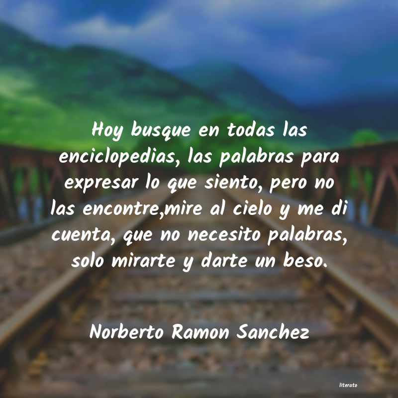 Frases de Norberto Ramon Sanchez