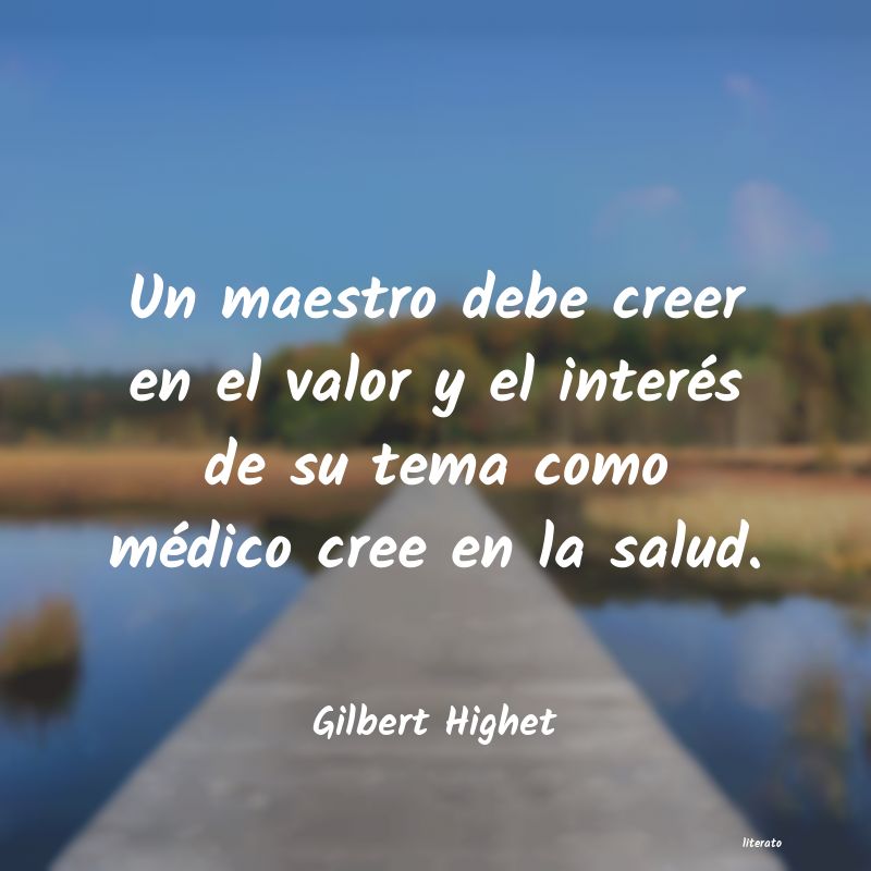 frases de Gilbert Highet
