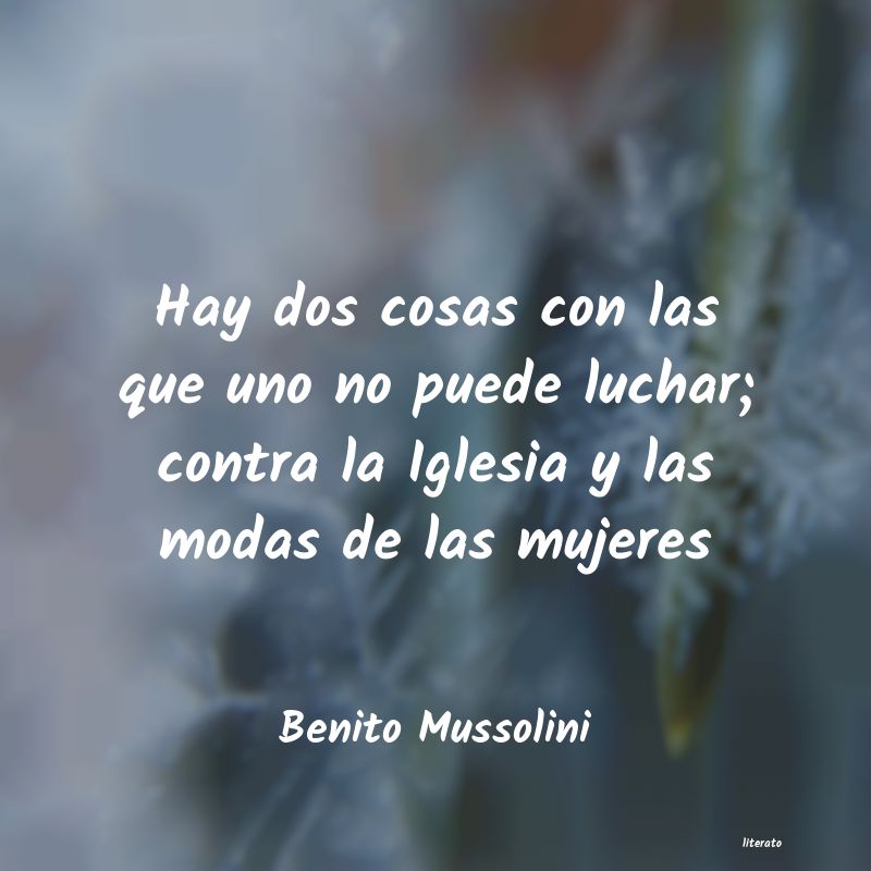 frases de Benito Mussolini