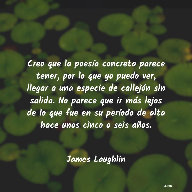 Frases de James Laughlin