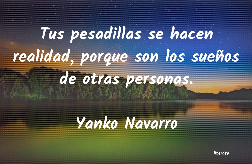Frases de Yanko Navarro