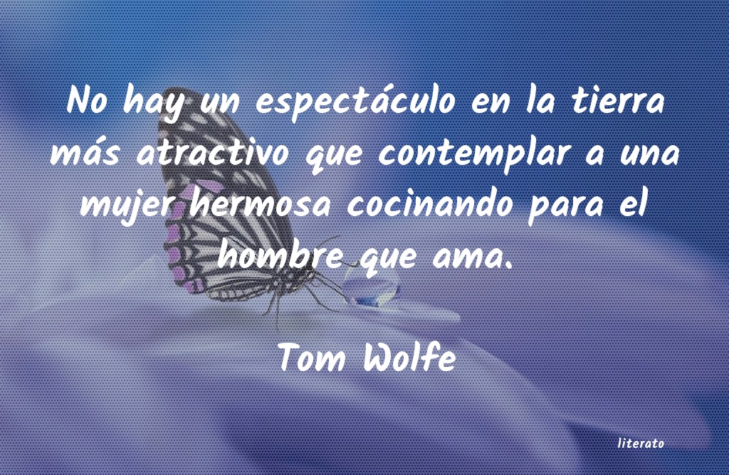 Frases de Tom Wolfe