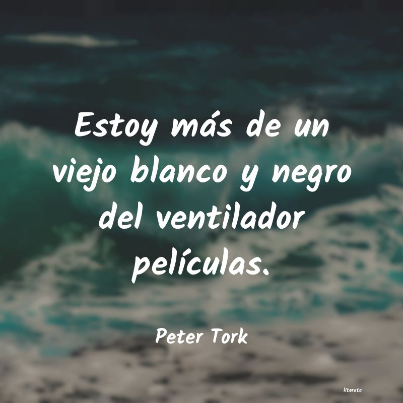 Frases de Peter Tork