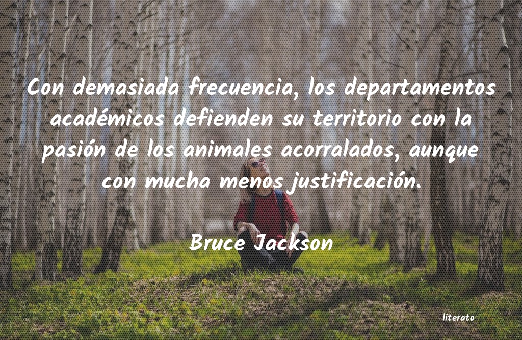 frases de Bruce Jackson