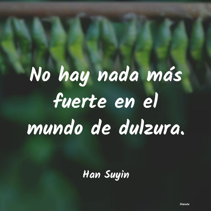 frases de Han Suyin