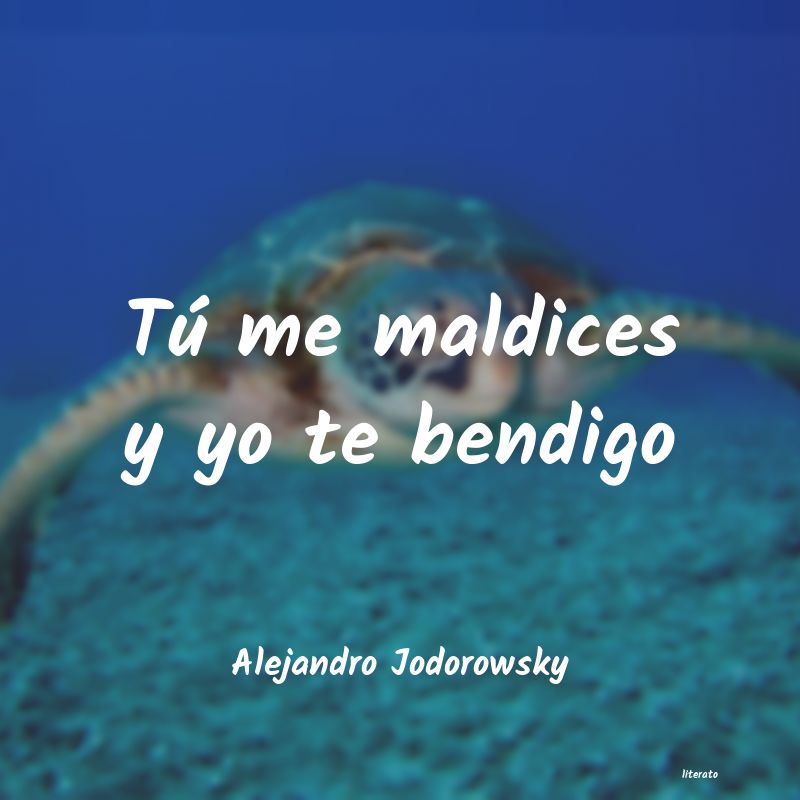 Frases de Alejandro Jodorowsky