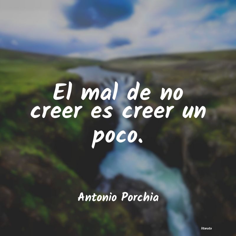 Frases de Antonio Porchia