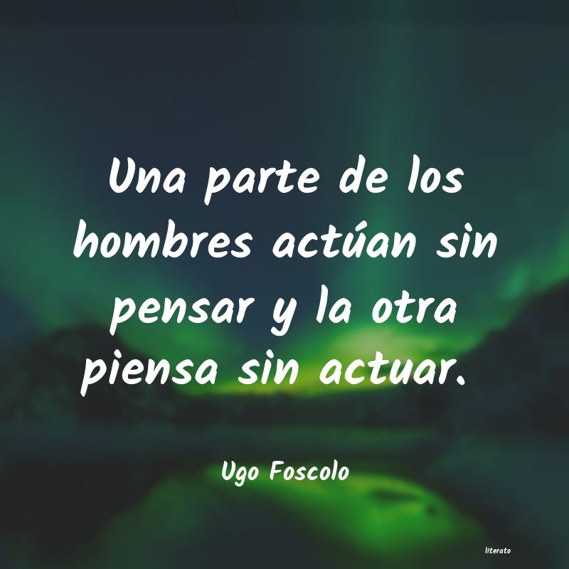 Frases de Ugo Foscolo