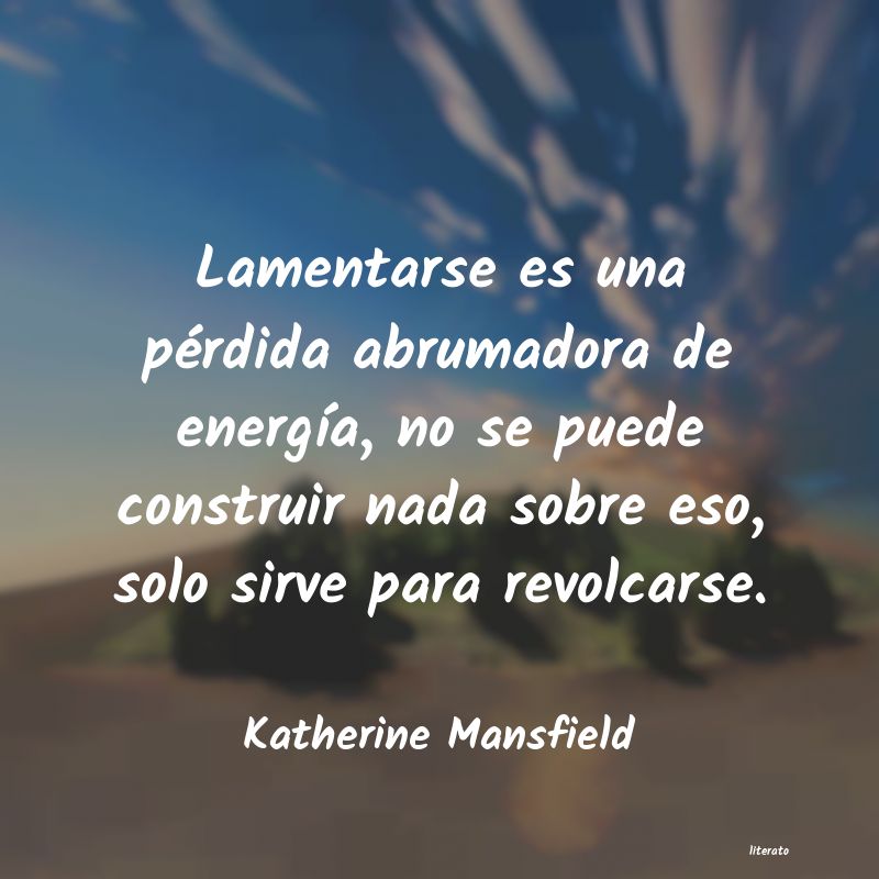 Frases de Katherine Mansfield