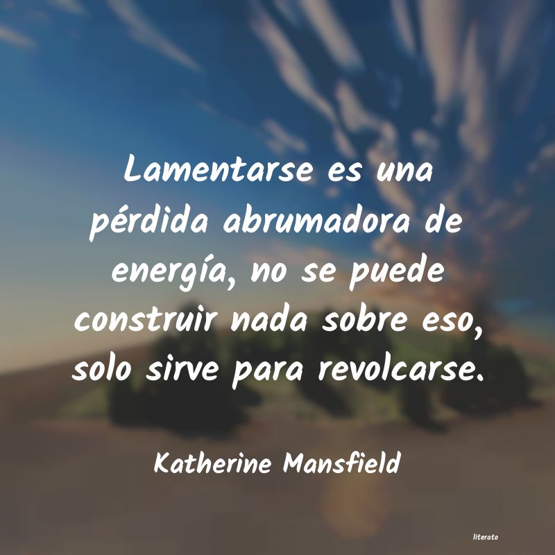 frases de Katherine Mansfield