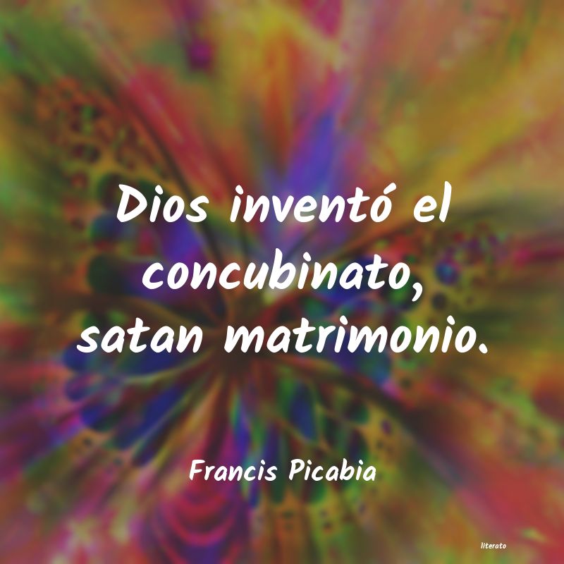 Frases de Francis Picabia