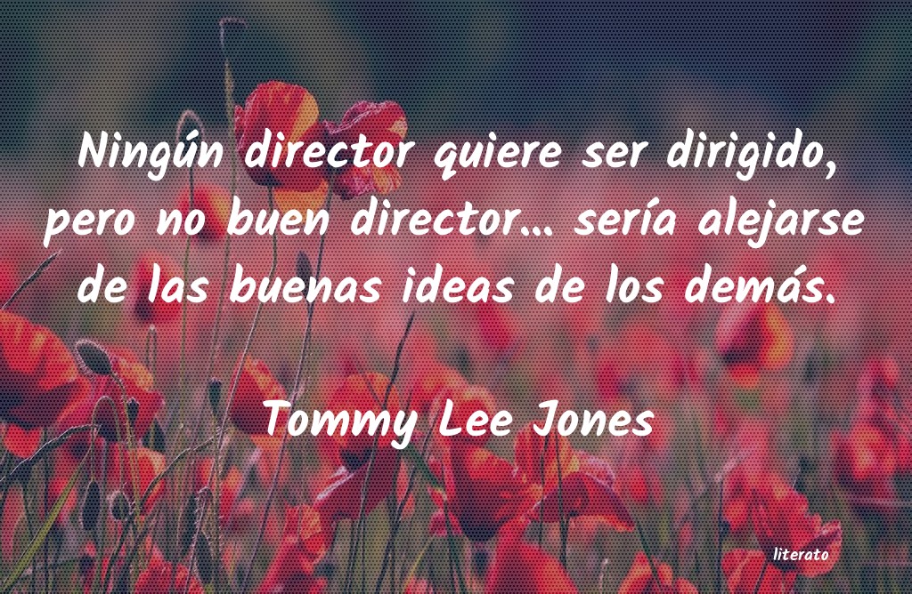 frases de Tommy Lee Jones