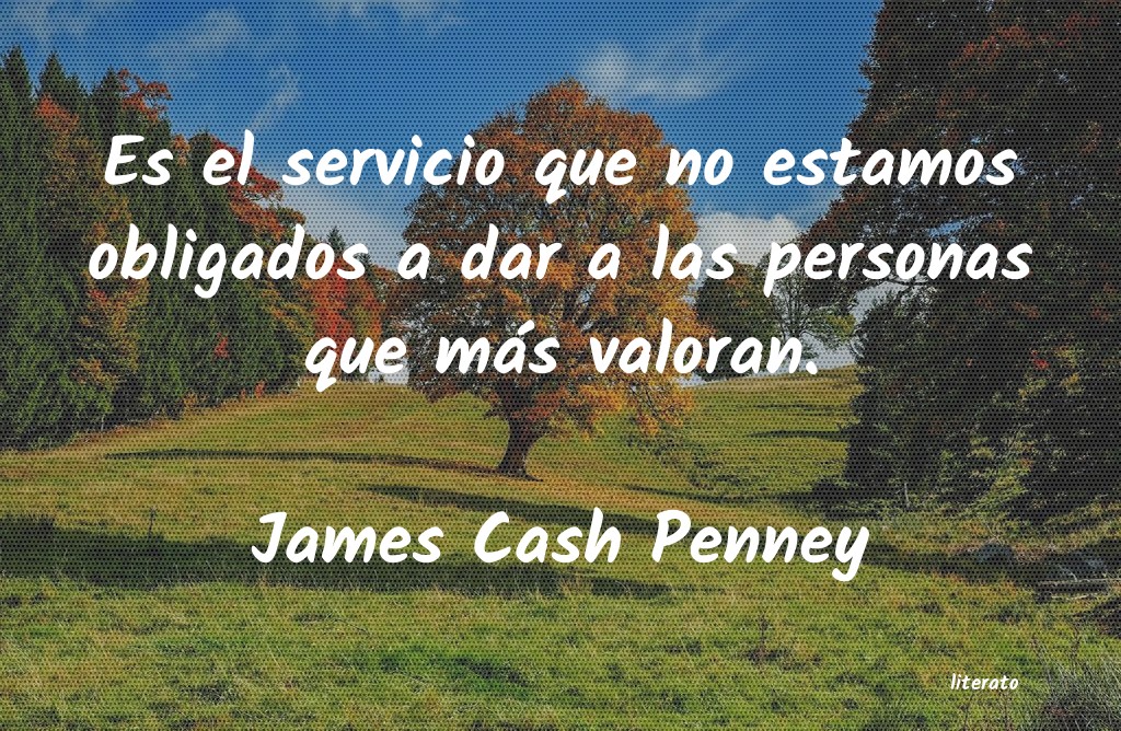 Frases de James Cash Penney