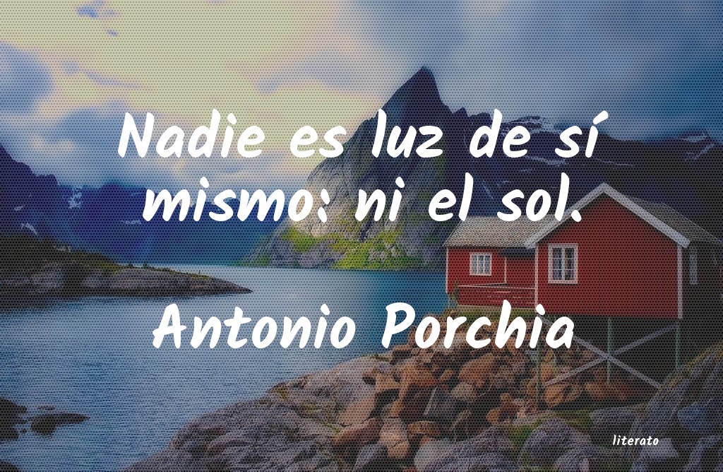 frases de Antonio Porchia