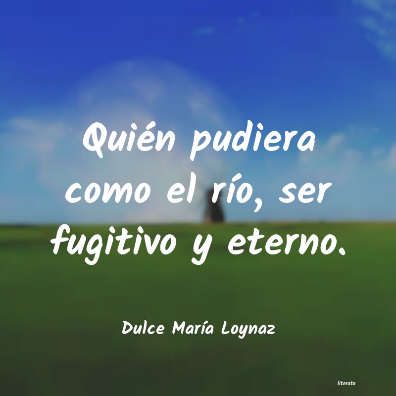 frases de Dulce MarÃa Loynaz