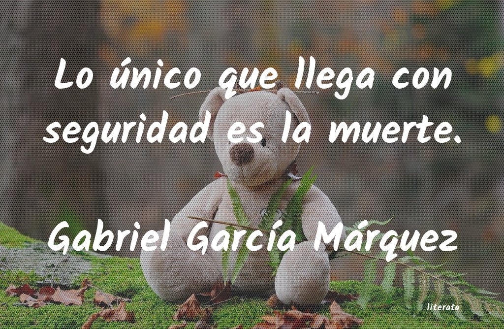 frases de Gabriel GarcÃa Márquez