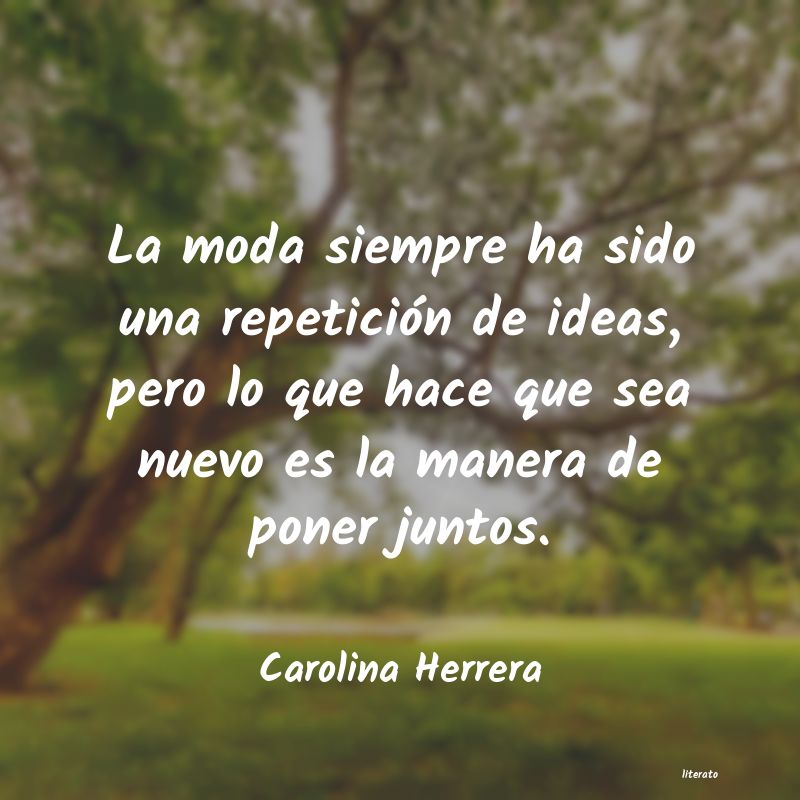 frases de Carolina Herrera