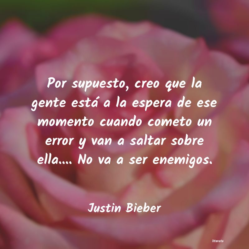 frases de Justin Bieber