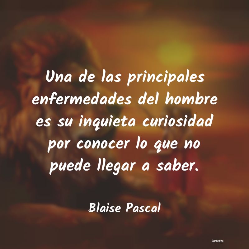 Frases de Blaise Pascal