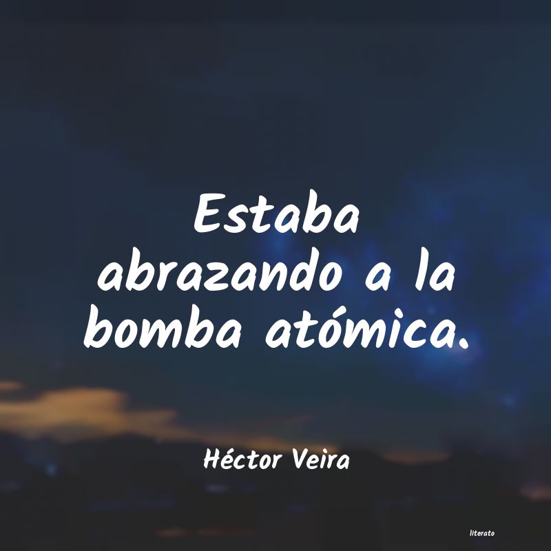 Frases de Héctor Veira