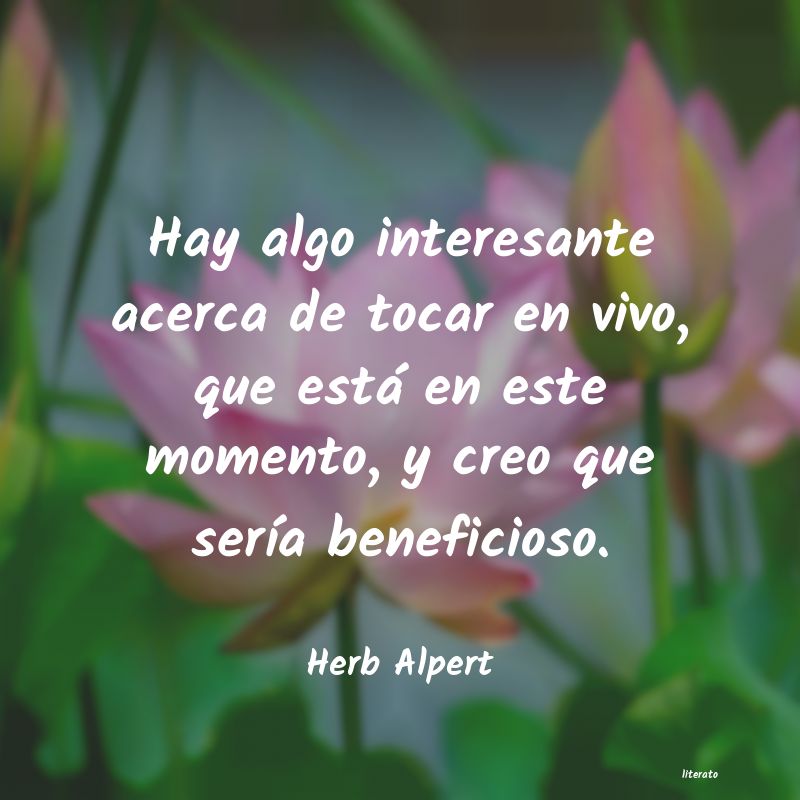 Frases de Herb Alpert