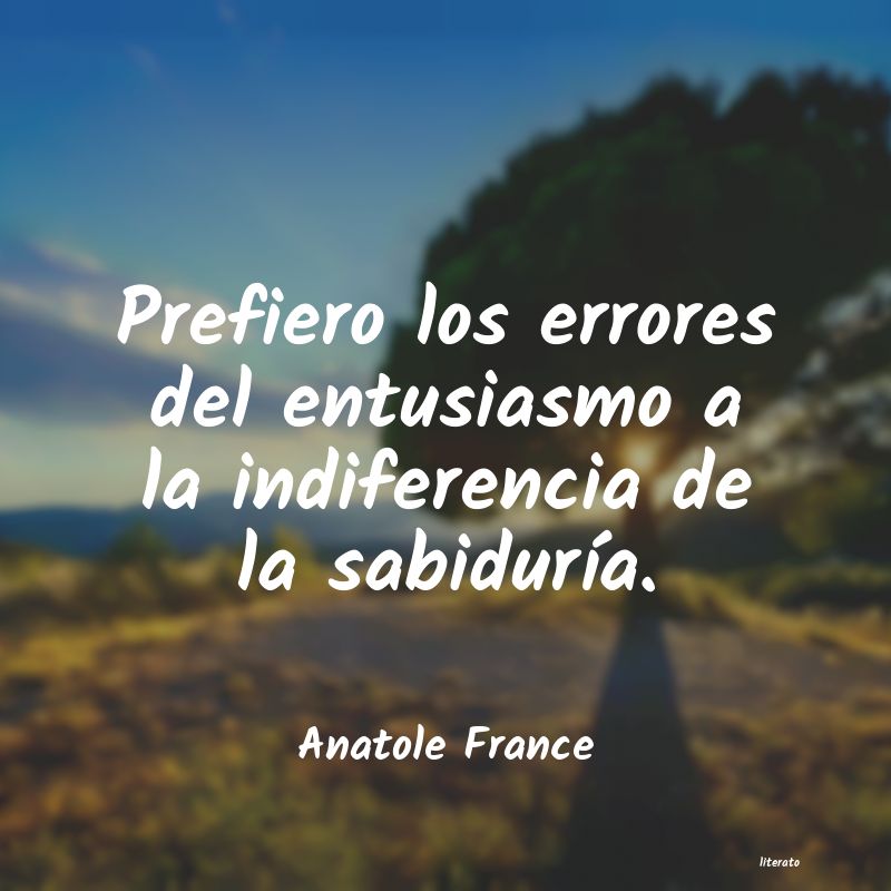 Frases de Anatole France