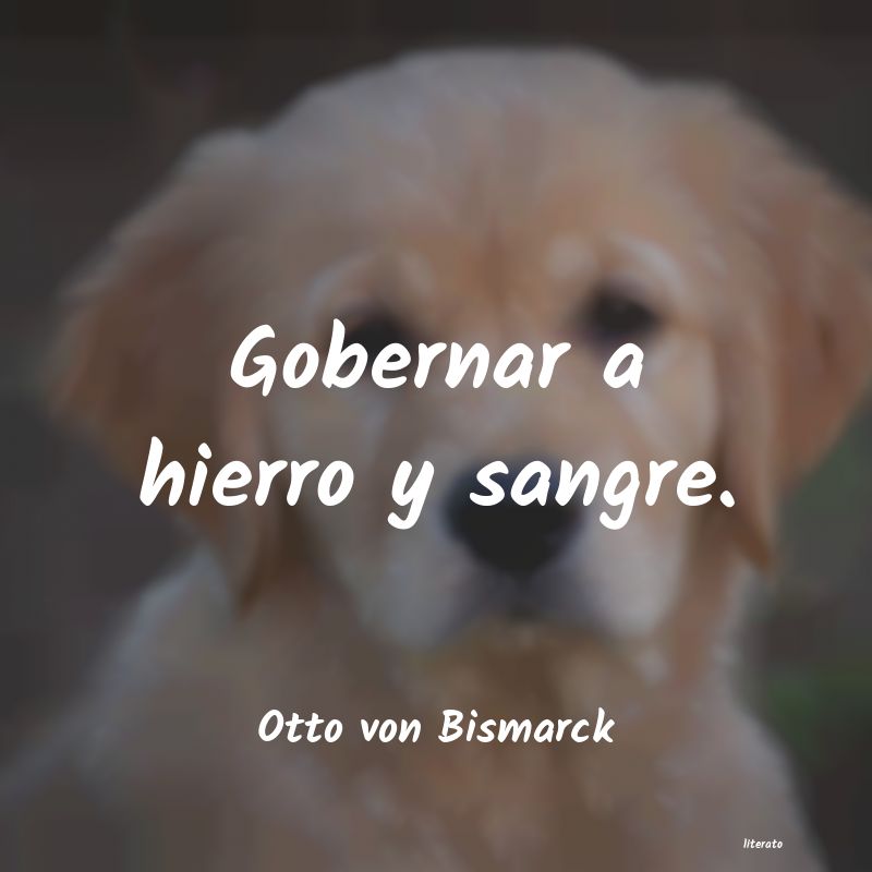 Frases de Otto von Bismarck