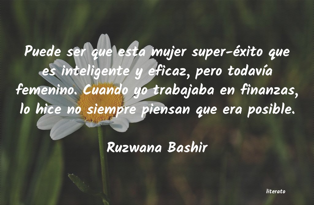 Frases de Ruzwana Bashir