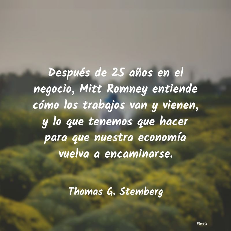 frases de Thomas G. Stemberg
