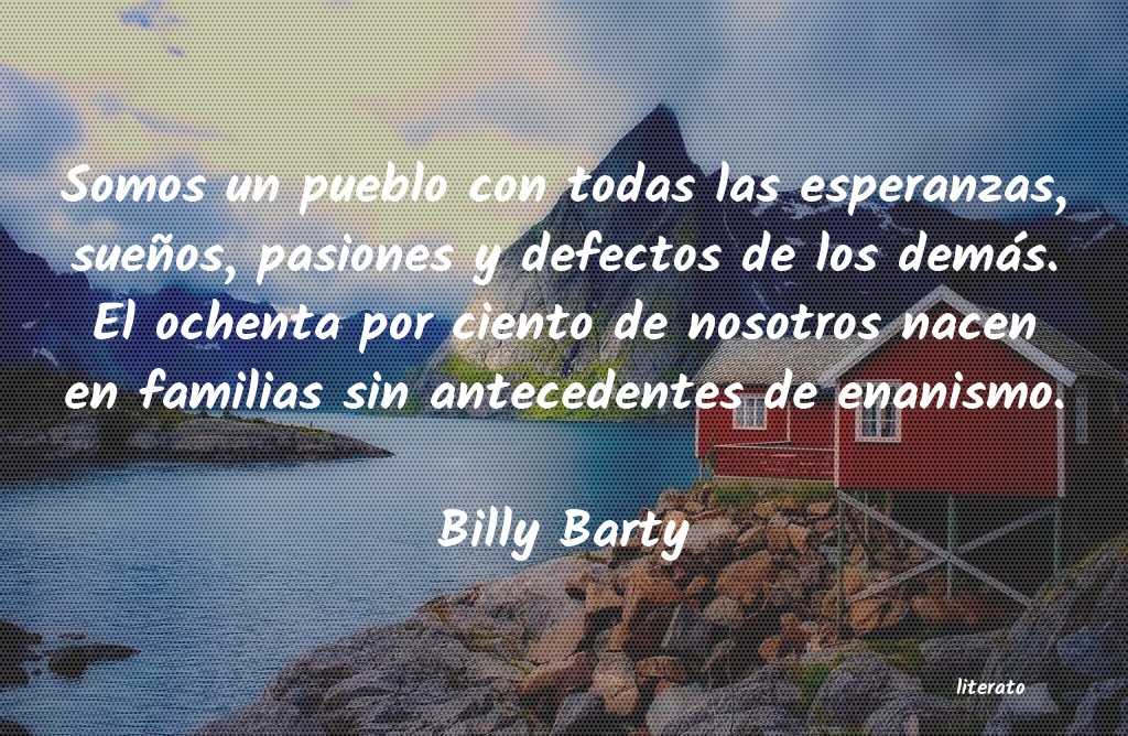 frases de Billy Barty