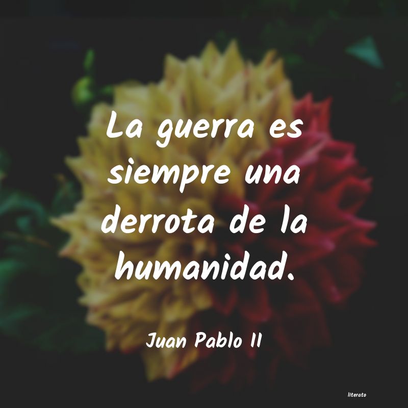 Frases de Juan Pablo II