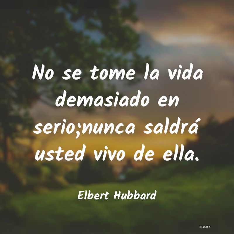 Frases de Elbert Hubbard