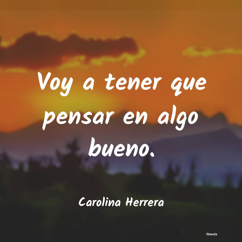 frases de Carolina Herrera